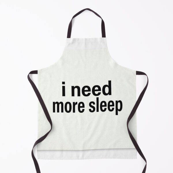 Item preview, I Need More Sleep Funny Minimalist Quote designed and sold by Alibaba1493.