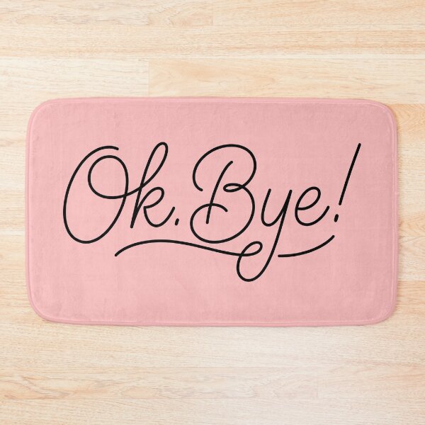 Item preview, Ok. Bye! Elegant Farewell Script Graphic designed and sold by ThreadRiotTees.