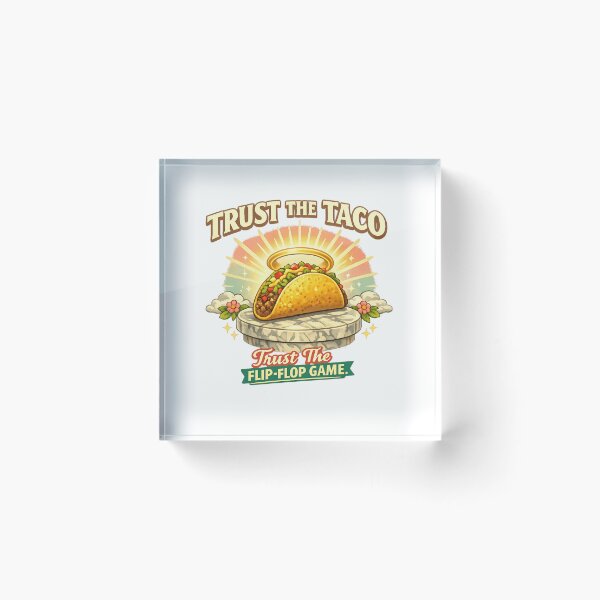 Item preview, TRUST THE TACO designed and sold by  ViralVisionsCreating .