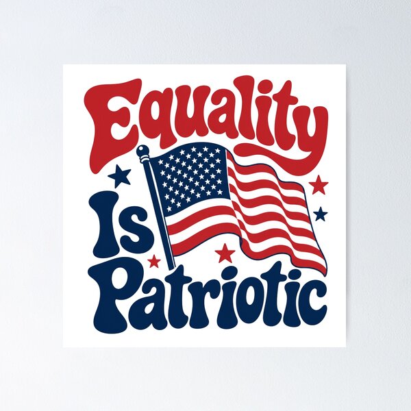 Item preview, Equality Is Patrotic designed and sold by GrooveAndGlow.