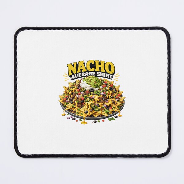 Item preview, Nacho Average Shirt with beautiful Nachos designed and sold by Dad Duty Designs.
