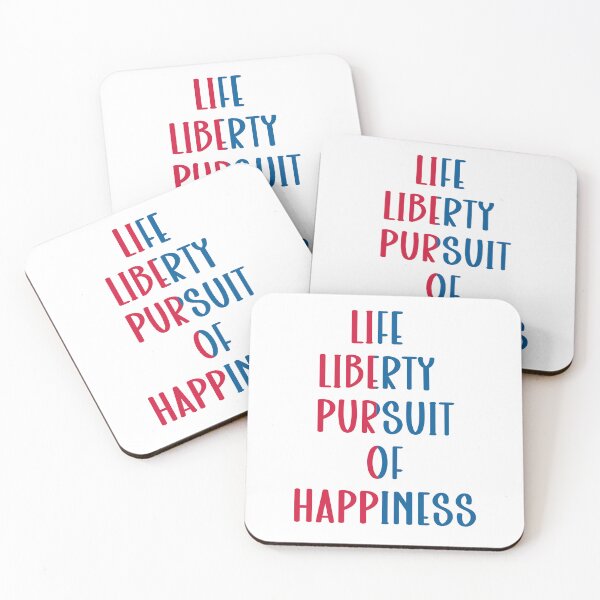 Item preview, Life, Liberty, & Pursuit of Happiness, designed and sold by PSCSCo.