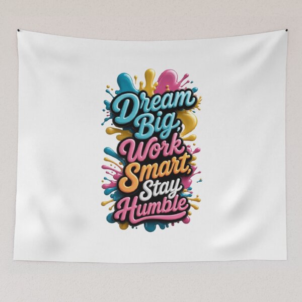 Item preview, Dream Big Work Smart Stay Humble – Colorful 3D Typography Quote designed and sold by PixelStyle Studio.