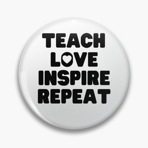 Item preview, Teach, Love, Inspire, Repeat designed and sold by Boandbearprints.