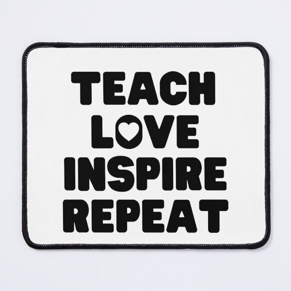 Item preview, Teach, Love, Inspire, Repeat designed and sold by Boandbearprints.