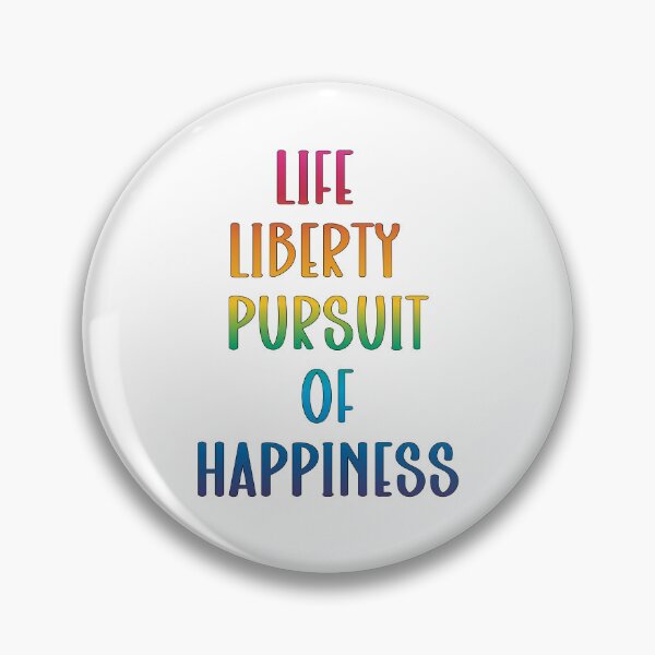 Item preview, Life, Liberty, & Pursuit of Happiness designed and sold by PSCSCo.