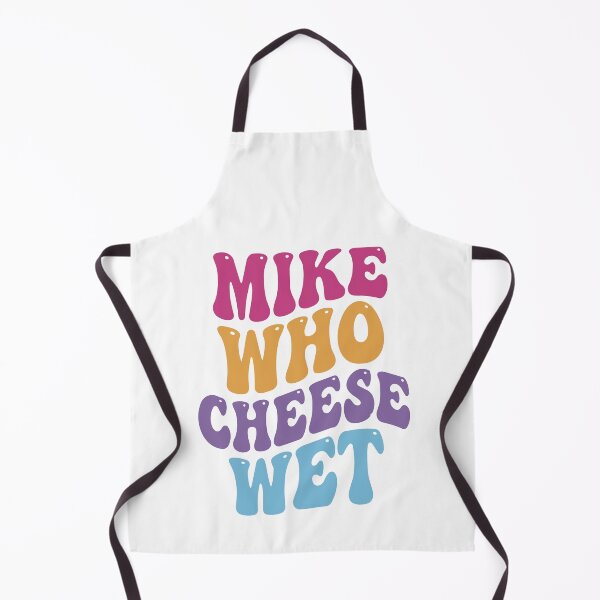 Item preview, Mike Who Cheese Wet Funny Embarrassing Retro Groovy designed and sold by BornBorn.