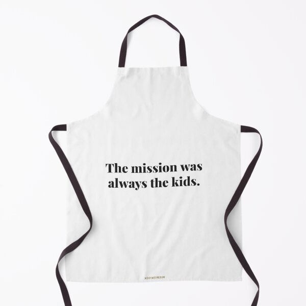 Item preview, The mission was always the kids. | ReDefined Mission designed and sold by Redefined Mission’s Official Merchandise .