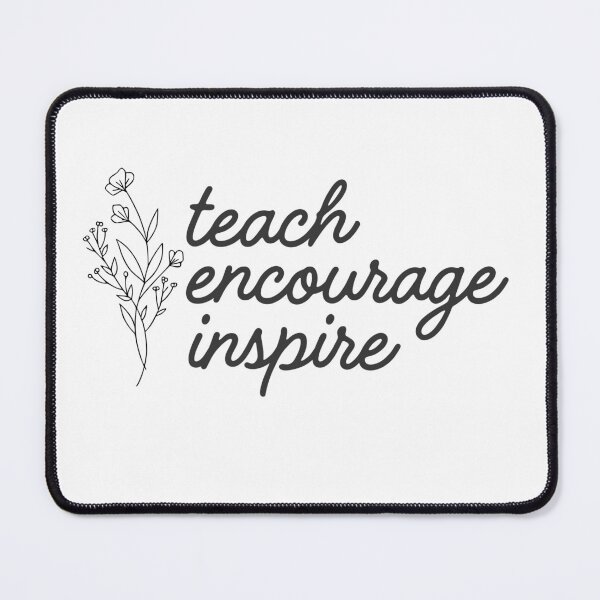 Item preview, Teach. Encourage. Inspire designed and sold by Boandbearprints.