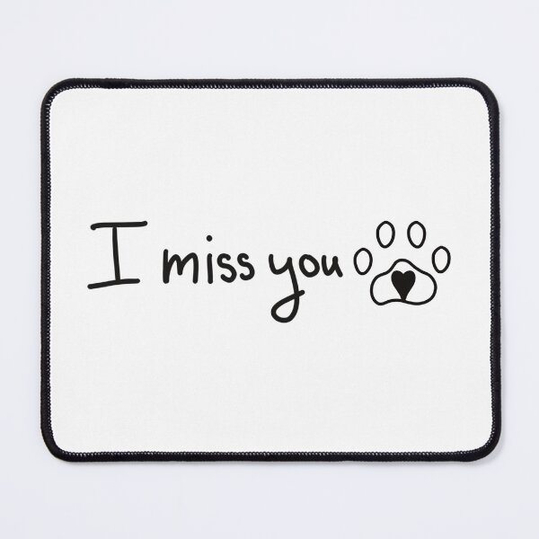 Item preview, I Miss You - Pawprint  designed and sold by CreationsByMR.