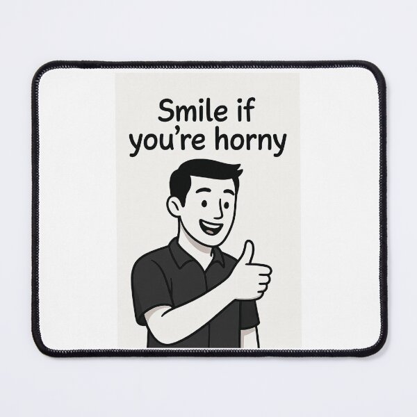 Item preview, Smile If You're Horny | Cheeky Funny Shirt designed and sold by FatCatStudios.