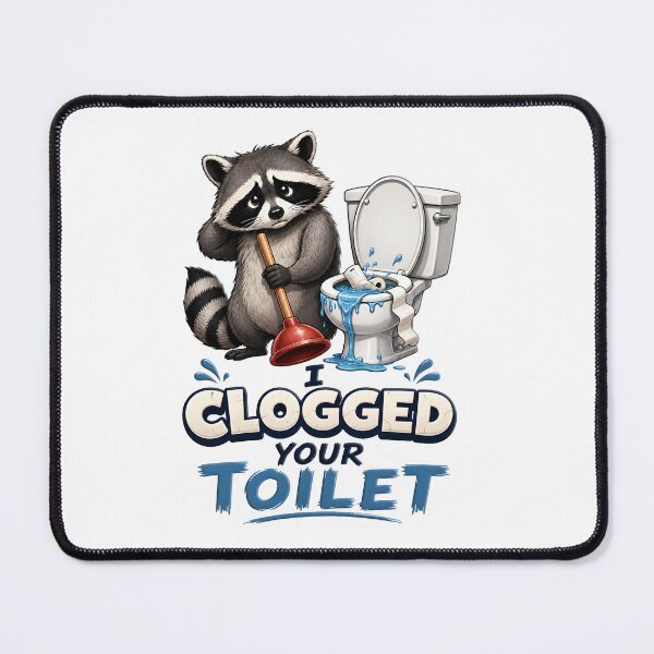 Item preview, I Clogged Your Toilet designed and sold by aistrokeofart.
