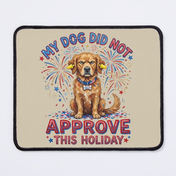 Item preview, My Dog Did Not Approve This Holiday designed and sold by 1st Choice Design.