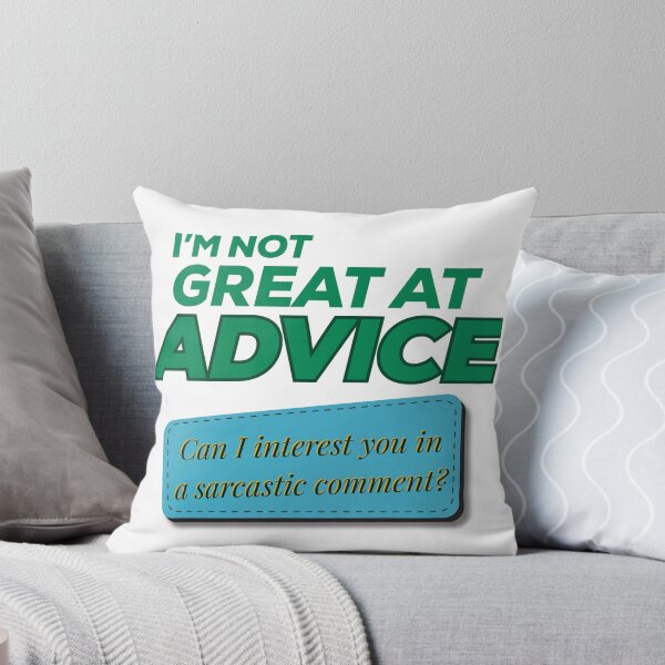 Item preview, Not Great At Advice Sarcastic Comment Funny Quote designed and sold by Forever Young Design Co..