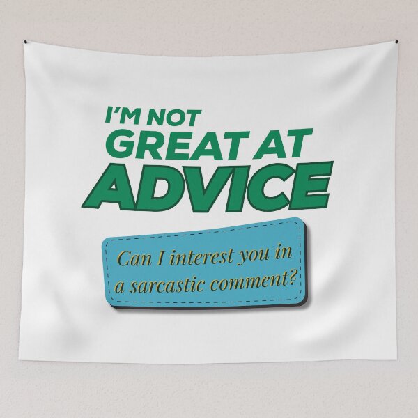 Item preview, Not Great At Advice Sarcastic Comment Funny Quote designed and sold by Forever Young Design Co..