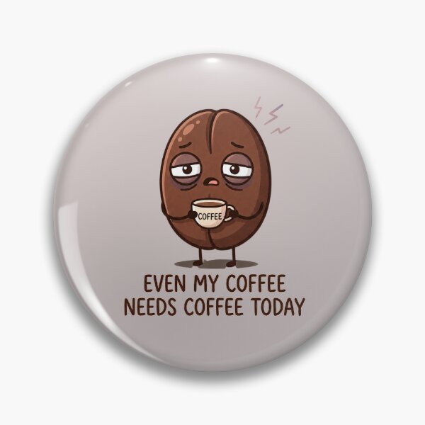 Item preview, Even My Coffee Needs Coffee Today Funny Caffeine Cute Sticker designed and sold by Andreza NativeHue Oficial.