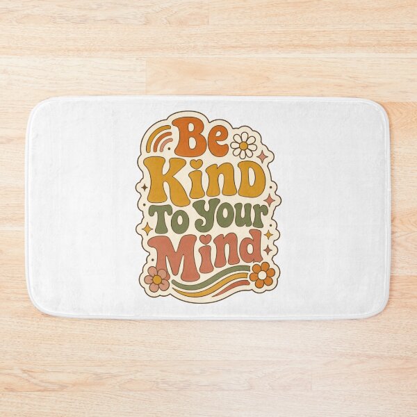 Item preview, Be Kind To Your Mind designed and sold by Mr-AShop.