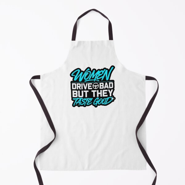 Item preview, Women Drive Bad But They Taste Good – Funny Sarcastic Meme Typography designed and sold by PING 999 STUDIO.