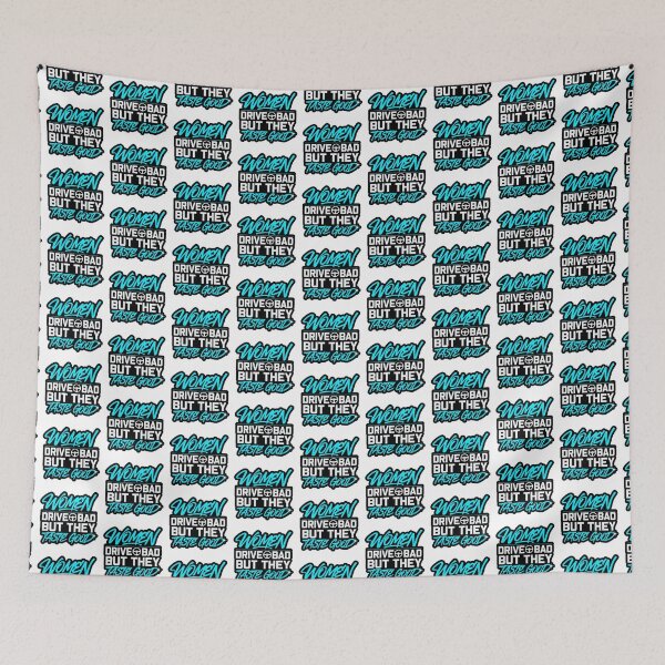 Item preview, Women Drive Bad But They Taste Good – Funny Sarcastic Meme Typography designed and sold by RvinJo8.