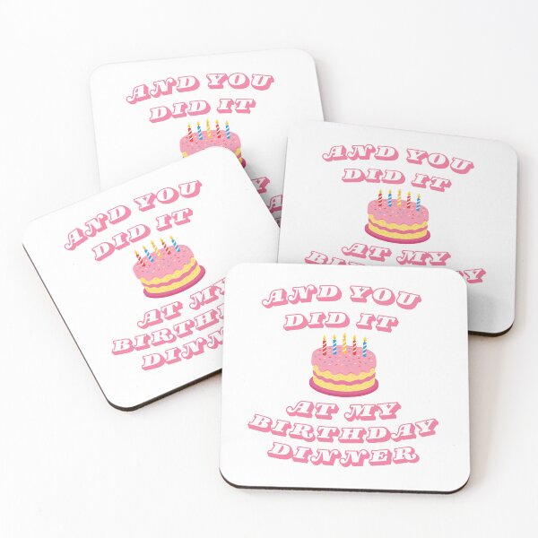 Item preview, And You Did It At My Birthday Dinner Graphic White Background  designed and sold by AdorableBubble.