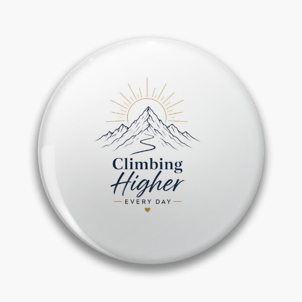 Item preview, Climbing Higher Every Day designed and sold by Mr-AShop.