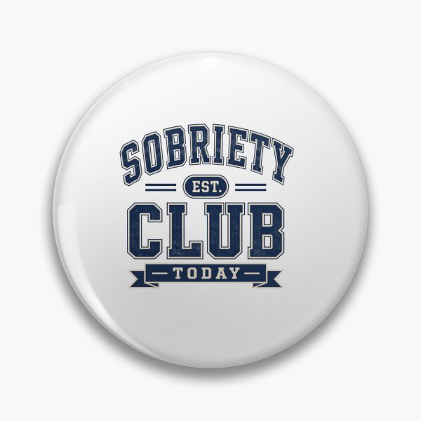 Item preview, Sobriety Club Today designed and sold by Mr-AShop.