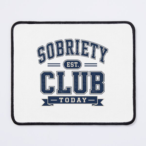 Item preview, Sobriety Club Today designed and sold by Mr-AShop.