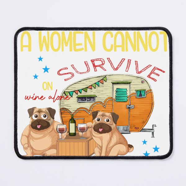 Item preview, A Woman Cannot Survive On Wine Alone She Needs Camper And A Dog designed and sold by Kaysmith233.