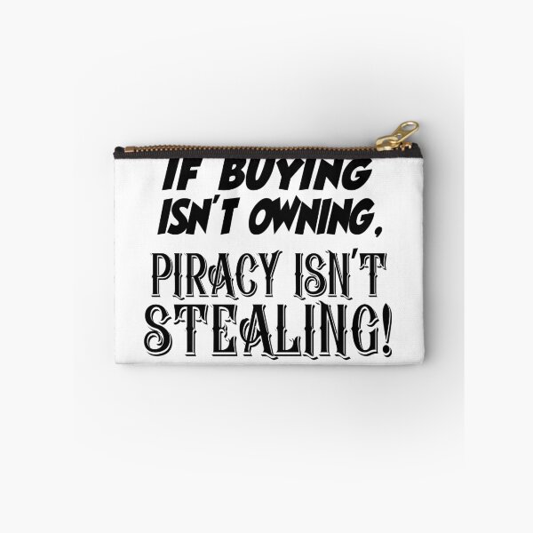 Item preview, If Buying Isnt Owning,  Piracy Isnt Stealing - Anti Corporate Gaming Quote designed and sold by Deviant Logic Design.