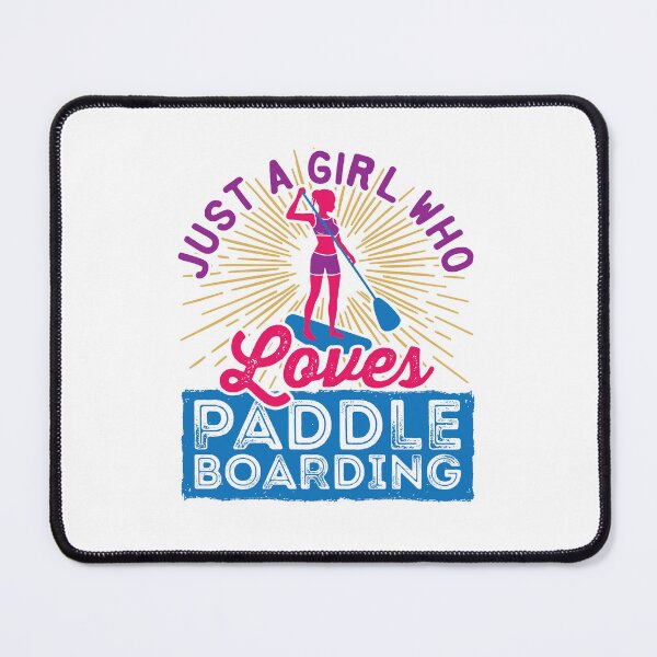 Item preview, Just a Girl Who Loves Paddleboarding designed and sold by jaygo.
