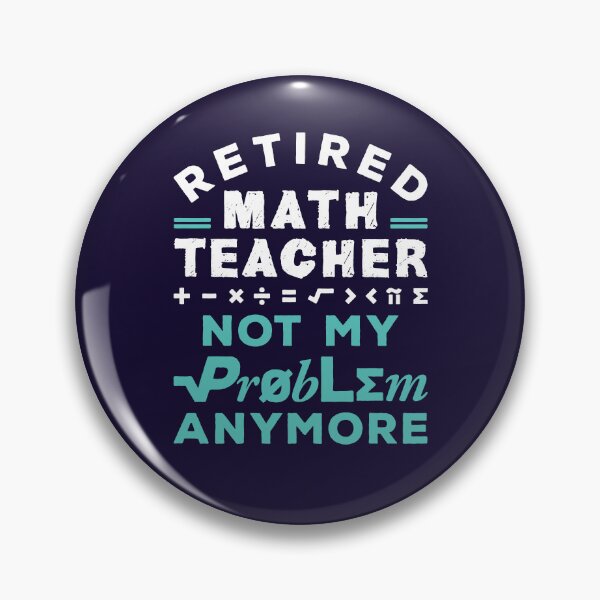 Artikelvorschau, Pensionierter Mathematiklehrer ist nicht mehr mein Problem entworfen und verkauft von jaygo.