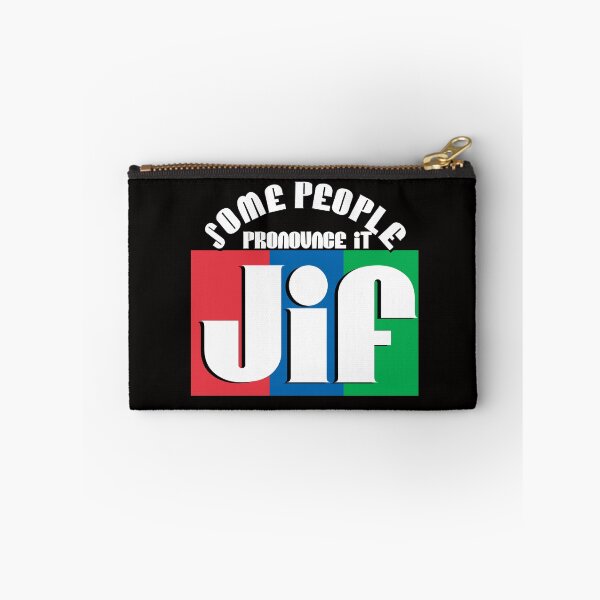 Item preview, Some People Pronounce It JIF designed and sold by Hair-brained  Haberdasher.