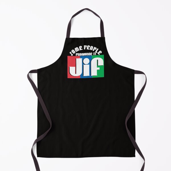 Item preview, Some People Pronounce It JIF designed and sold by Hair-brained Haberdasher.