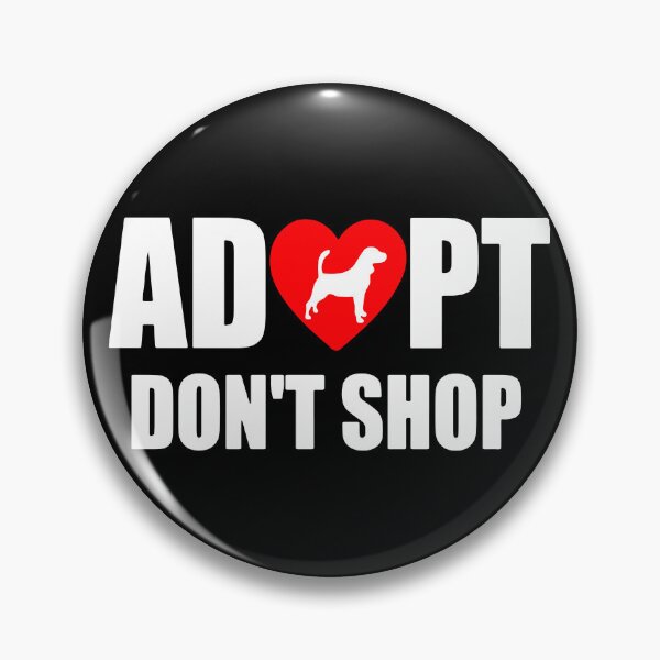 Item preview, Adopt Don't Shop - Funny Gift For Dog Lover designed and sold by Kaysmith233.