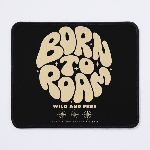 Item preview, Born To Roam designed and sold by GrooveAndGlow.