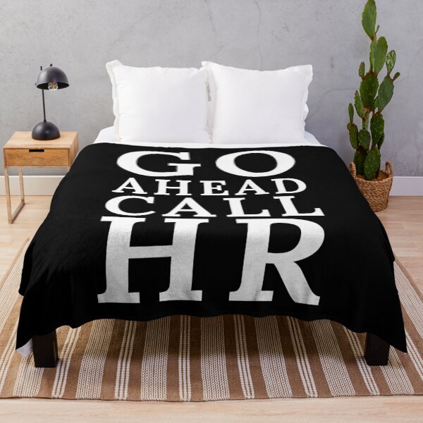 Item preview, Go Ahead Call HR designed and sold by Dondonmart.