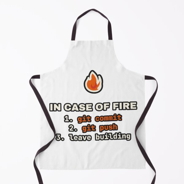 Item preview, In Case Of Fire Git Commit Git Push Leave Building designed and sold by LGTM Supply.