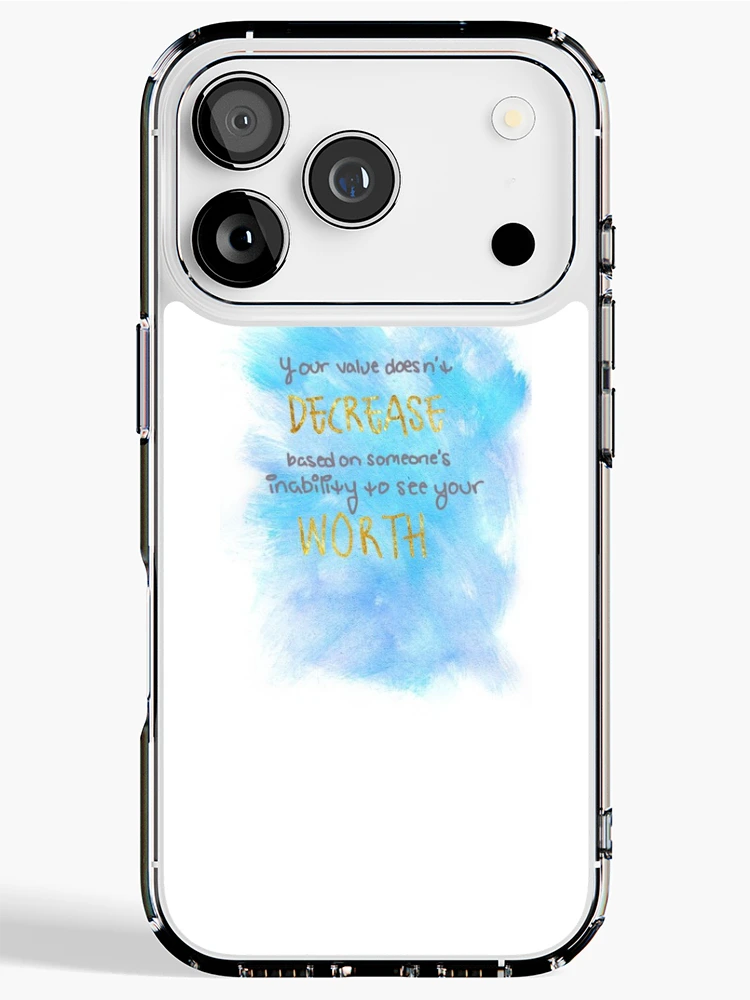 Thumbnail 1 of 5, iPhone Case, Your value doesn’t decrease based on someone’s inability designed and sold by sboucher95.