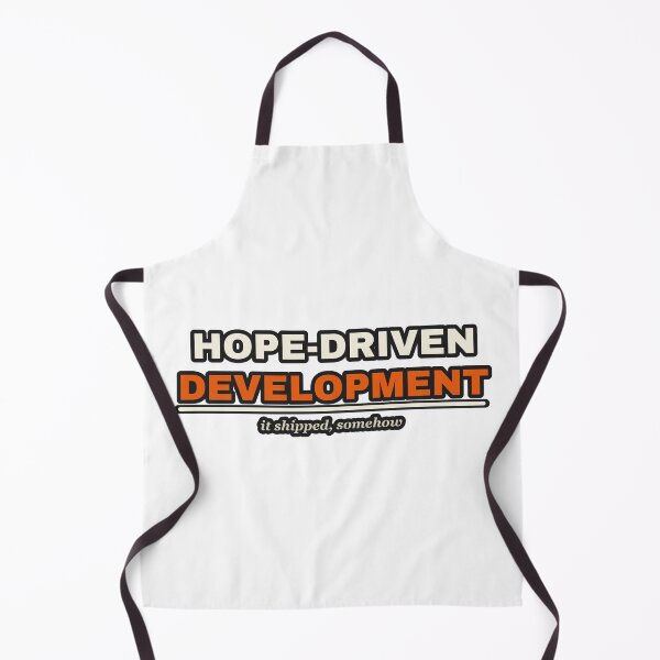 Item preview, Hope Driven Development Funny Programmer Methodology designed and sold by LGTM Supply.