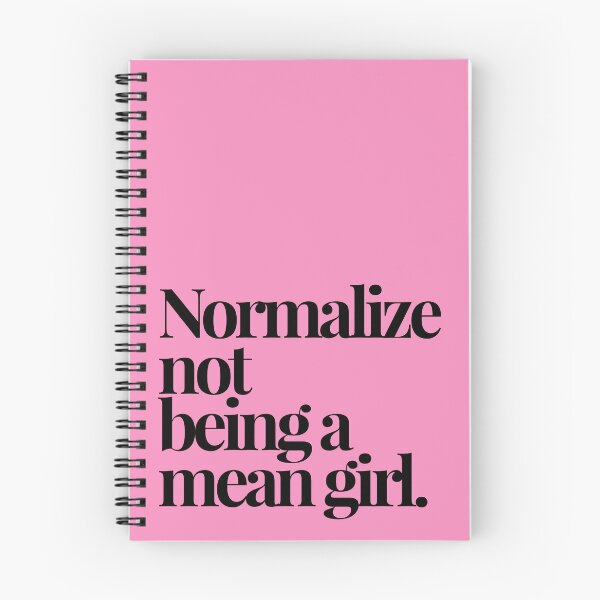 Item preview, NORMALIZE NOT BEING A MEAN GIRL. designed and sold by alegnacreates.