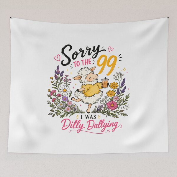 Item preview, Sorry To The 99 I Was Dilly Dallying Cute Sheep Procrastinator Humor designed and sold by RetroMini2026.