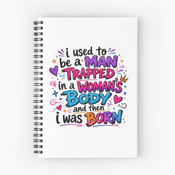 Item preview, I Used to Be a Man Trapped in a Woman's Body Then I Was Born – Witty Humor Endless Smiles designed and sold by JonesFlora2025.