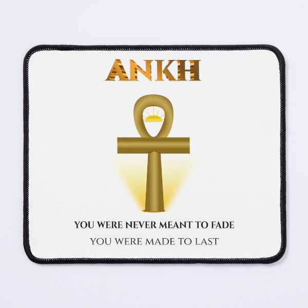 Item preview, Ankh · You Were Never Meant To Fade · You Were Made To Last · Egyptian Eternal Art · Ancient Egypt designed and sold by PharaohDArt.