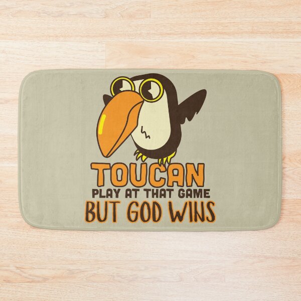 Item preview, God Wins Toucan Play That Game Tropical Bird Funny Christian designed and sold by Forevermore.
