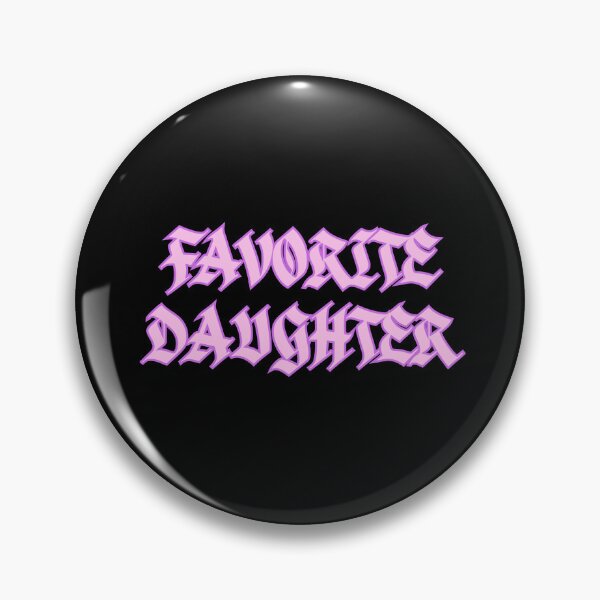 Item preview, Favorite Daughter designed and sold by AESTHETISCAPES.