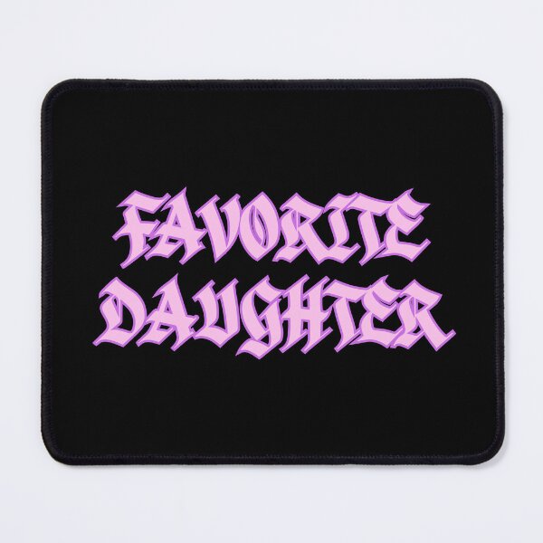 Item preview, Favorite Daughter designed and sold by AESTHETISCAPES.