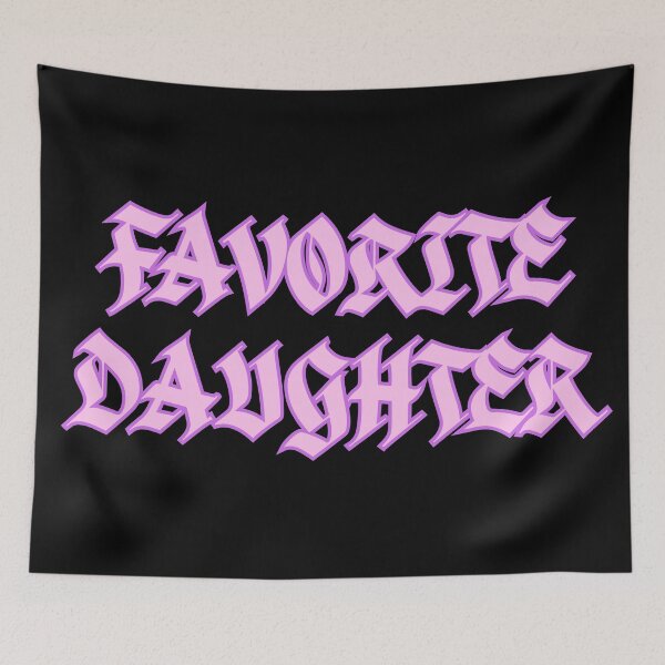 Item preview, Favorite Daughter designed and sold by AESTHETISCAPES.