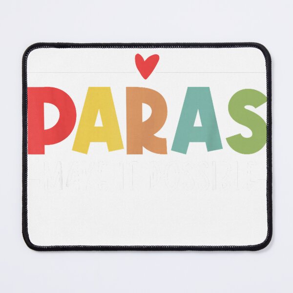 Item preview, Paras Make It Possible Teacher Paraprofessional Paraeducator T-Shirt designed and sold by Mateyyiyy.