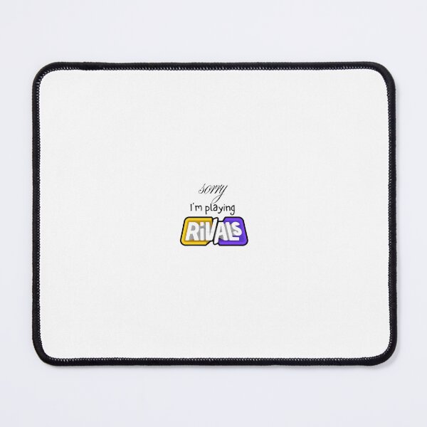 Item preview, Sorry, I’m playing Rivals. designed and sold by Lucy2027.