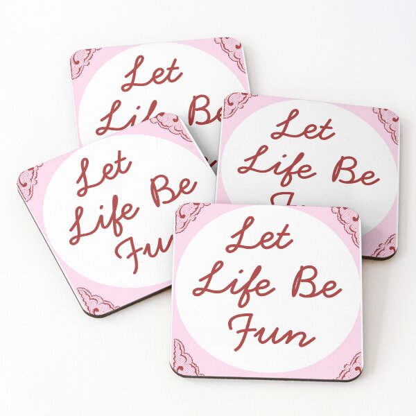 Item preview, Let Life Be Fun designed and sold by bubbleflower72.